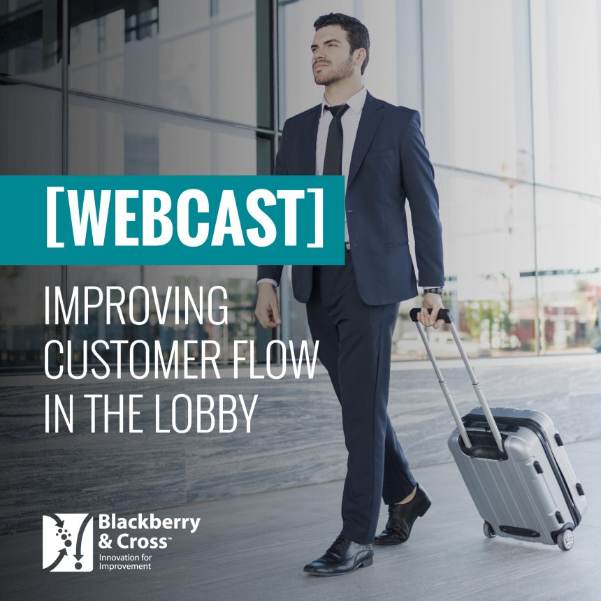[WEBCAST] Improving Customer Flow in the Lobby