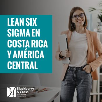 LEAN Six Sigma en Costa Rica y América Central