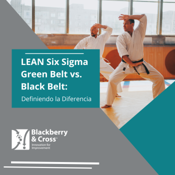 LEAN Six Sigma Green Belt vs. Black Belt: Definiendo la Diferencia