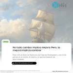 No todo cambio significa mejoramiento