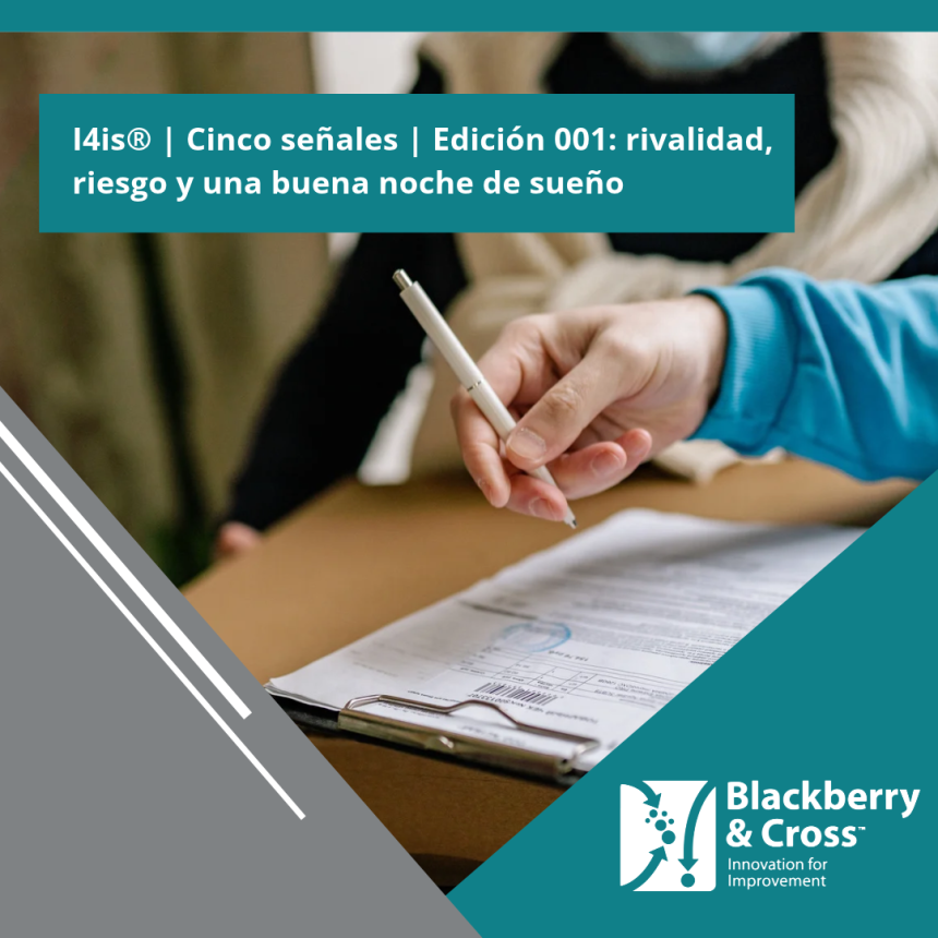 I4is® | Cinco señales | Edición 001: rivalidad, riesgo y una buena noche de sueño
