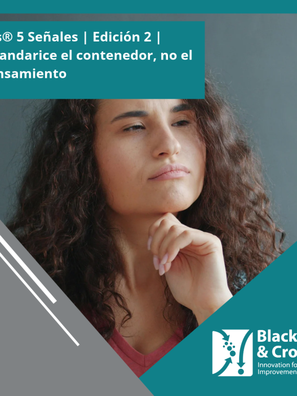 I4is® 5 Señales | Edición 2 | Estandarice el contenedor, no el pensamiento